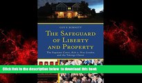liberty books  The Safeguard of Liberty and Property: The Supreme Court, Kelo v. New London, and