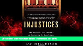 liberty book  Injustices: The Supreme Court s History of Comforting the Comfortable and Afflicting
