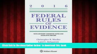 Read books  Federal Rules of Evidence: With Advisory Committee Notes and Legislative History, 2016