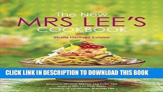 KINDLE The New Mrs Lee s Cookbook: v. 2: Straits Heritage Cuisine PDF Ebook