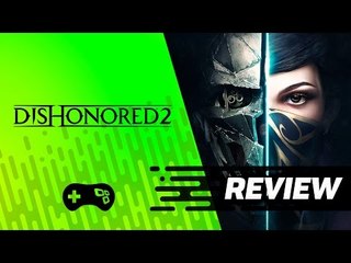 Dishonored 2 [Review] - TecMundo Games