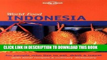 EPUB Lonely Planet World Food Indonesia 1st Ed.: 1st Edition PDF Full book