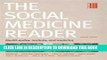 [READ] Kindle The Social Medicine Reader, Second Edition: Volume 3: Health Policy, Markets, and
