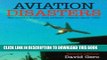 [PDF] Epub Aviation Disasters: The World s Major Civil Airliner Crashes Since 1950 Full Download