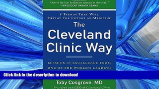 FAVORITE BOOK  The Cleveland Clinic Way: Lessons in Excellence from One of the World s Leading