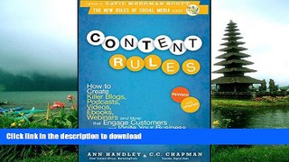 READ BOOK  Content Rules: How to Create Killer Blogs, Podcasts, Videos, Ebooks, Webinars (and
