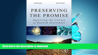 FAVORITE BOOK  Preserving the Promise: Improving the Culture of Biotech Investment FULL ONLINE