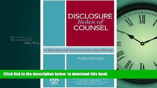 Read books  Disclosure Roles of Counsel in State and Local Government Securities Offerings BOOOK