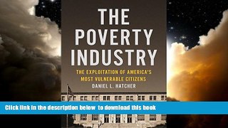 Read books  The Poverty Industry: The Exploitation of America s Most Vulnerable Citizens