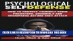 [PDF] Epub Psychological Self-Defense: How To Protect Yourself From Predators, Criminals and