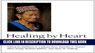 [READ] Mobi Healing by Heart: Clinical and Ethical Case Stories of Hmong Families and Western