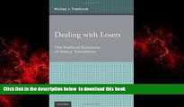 Best book  Dealing with Losers: The Political Economy of Policy Transitions BOOOK ONLINE