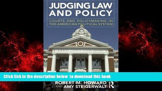 Best book  Judging Law and Policy: Courts and Policymaking in the American Political System BOOK