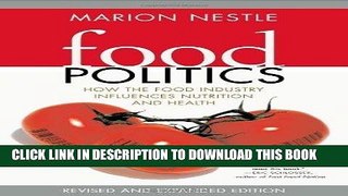 [READ] Mobi Food Politics How the Food Industry Influences Nutrition, and Health, Revised and