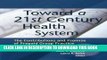 [READ] Mobi Toward a 21st Century Health System: The Contributions and Promise of Prepaid Group