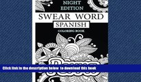 Read book  Spanish Swear Word ( Nights Edition ).Swear Word Coloring Book: 40 Spanish Sweary