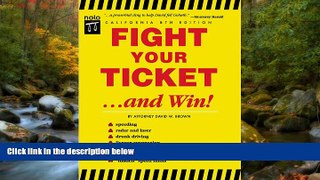 EBOOK ONLINE  Fight Your Ticket...and Win! (Fight Your Ticket   Win in California) #A#  BOOK