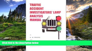 FREE PDF  Traffic Accident Investigators  Lamp Analysis Manual #A#  DOWNLOAD ONLINE
