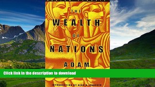 FAVORITE BOOK  The Wealth of Nations (Bantam Classics) FULL ONLINE