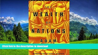 READ BOOK  The Wealth of Nations (Bantam Classics) FULL ONLINE