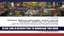[READ] Mobi Older Miao people and rural health policy in China: Barries and Opportunities of Older