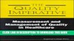 [READ] Kindle Quality Imperative, The: Measurement and Management of Quality in Healthcare