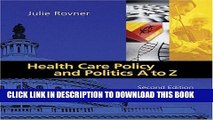 [READ] Kindle Health Care Policy and Politics A to Z (Health Care Policy   Politics A to Z) Free