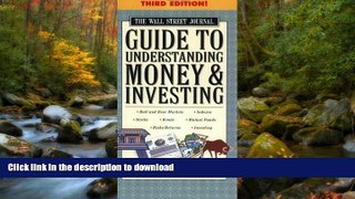 READ BOOK  The Wall Street Journal Guide to Understanding Money and Investing, Third Edition