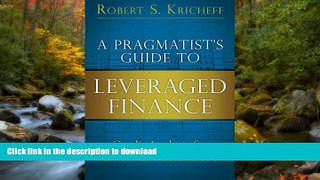 FAVORITE BOOK  A Pragmatist s Guide to Leveraged Finance: Credit Analysis for Bonds and Bank Debt