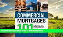 Read book  Commercial Mortgages 101: Everything You Need to Know to Create a Winning Loan Request