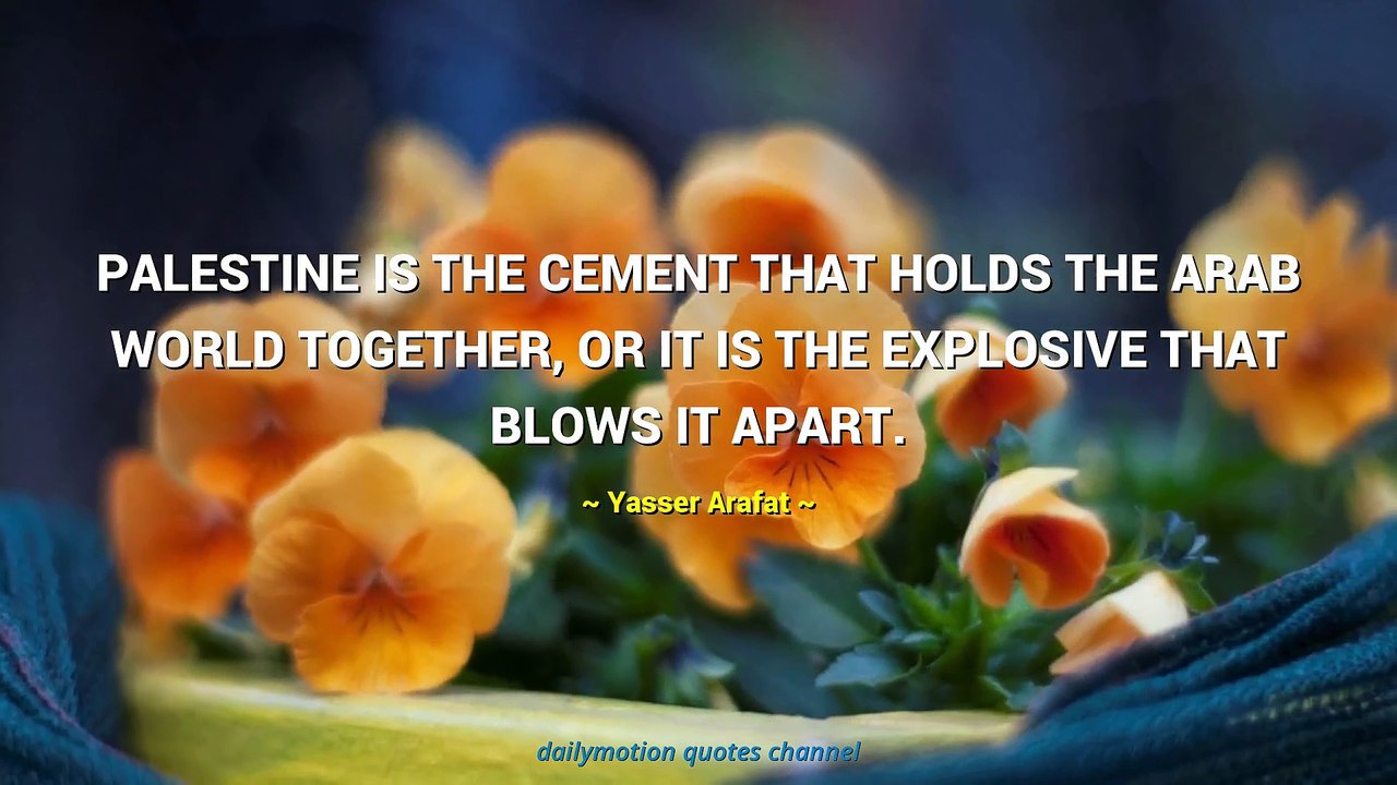 Yasser Arafat Quotes