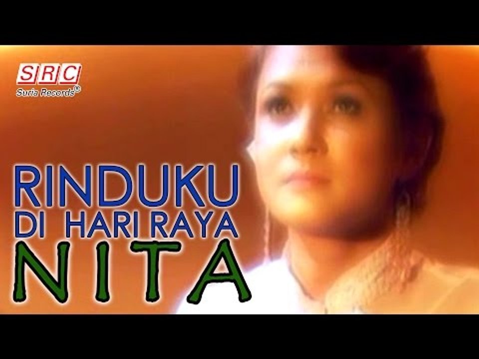 Nita - Rinduku Di Hari Raya (Official Music Video - HD)