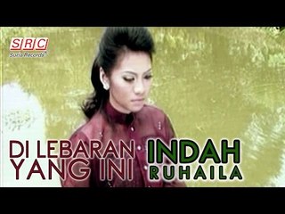 Indah Ruhaila - Di Lebaran Yang Ini (Official Music Video - HD)