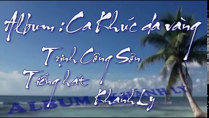 Album  Ca khúc da vàng - Khánh Ly - Trịnh Công Sơn