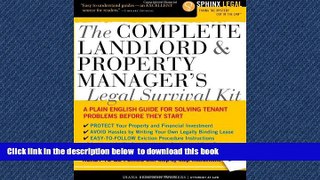 Read books  The Complete Landlord and Property Manager s Legal Survival Kit (Complete . . . Kit)