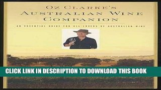 EPUB Oz Clarke s Australian Wine Companion: An Essential Guide for All Lovers of australian Wine