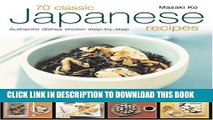 MOBI 70 Classic Japanese Recipes: From sushi to noodles, from miso soup to tempura--authentic
