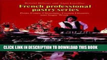 MOBI Petits Fours, Chocolate, Frozen Desserts, Sugar Work, Volume 3 (French Professional Pastry