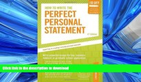 FAVORITE BOOK  How to Write the Perfect Personal Statement: Write powerful essays for law,