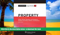 Read book  Casenotes Legal Briefs: Property, Keyed to Singer, Berger, Davidson, and Penalver READ