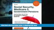 Best books  Social Security, Medicare and Government Pensions: Get the Most Out of Your Retirement