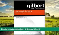 Best books  Community Property (Gilbert Law Summaries) BOOOK ONLINE