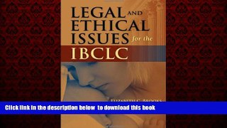 Read book  Legal And Ethical Issues For The IBCLC BOOOK ONLINE