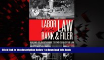 Read books  Labor Law for the Rank   Filer: Building Solidarity While Staying Clear of the Law