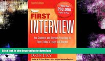 READ  Your First Interview: For Students and Anyone Preparing to Enter Today s Tough Job Market