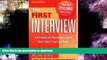 READ  Your First Interview: For Students and Anyone Preparing to Enter Today s Tough Job Market
