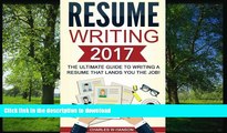 READ  Resume Writing 2017: The Ultimate Guide to Writing a Resume that Lands YOU the Job!  PDF