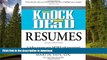 GET PDF  Knock  em Dead Resumes: A Killer Resume Gets MORE Job Interviews! FULL ONLINE