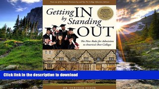 READ  Getting IN by Standing OUT: The New Rules for Admission to America s Best Colleges FULL