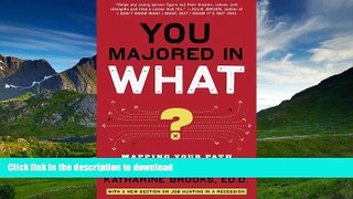 READ  You Majored in What?: Mapping Your Path from Chaos to Career FULL ONLINE